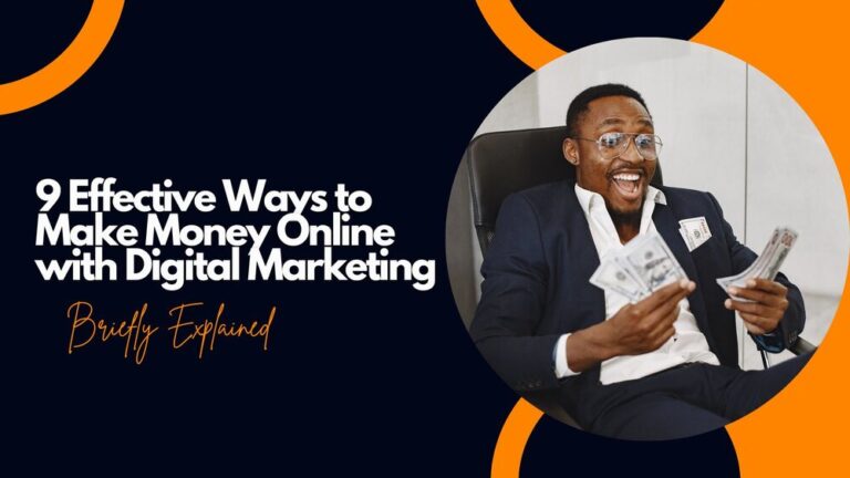 9 Effective Ways to Make Money Online with Digital Marketing